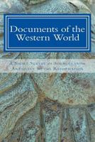 Documents of the Western World: A Short Survey of Sources from Antiquity to the Reformation 1507746946 Book Cover