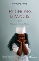 Les choses d’impolis (Écrire l'Afrique) (French Edition) 2336403536 Book Cover