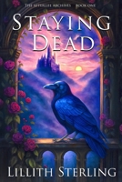 Staying Dead B0GVZ2V2RV Book Cover