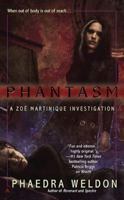 Phantasm (Zoe Martinique, Book 3) 0441017169 Book Cover