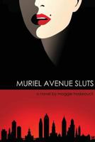 Muriel Avenue Sluts 1520489056 Book Cover