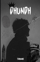 DHUNDH B0F6NJTVSQ Book Cover