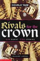 Rivals for the Crown (Double Take) 0439698596 Book Cover