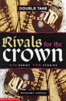 Rivals for the Crown (Double Take) 0439982391 Book Cover