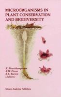 Microorganisms in Plant Conservation and Biodiversity 1402007809 Book Cover