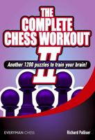 The Complete Chess Workout, 2 1857449851 Book Cover