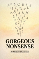 Gorgeous Nonsense B0GTR338D4 Book Cover