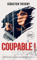 Coupable !: Thriller (Série Karen Blackstone, enquêtrice cold cases) (French Edition) B0F8NCDD4M Book Cover