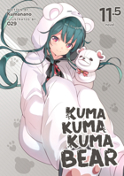 Kuma Kuma Kuma Bear (Light Novel) Vol. 11.5 1638585946 Book Cover