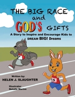 The Big Race And God's Gifts B0FNQG9YTR Book Cover