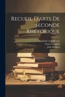Recueil d'arts de seconde rhtorique 1021519618 Book Cover