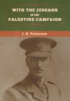 With The Judeans in the Palestine Campaign 1647995760 Book Cover