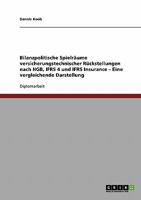 Bilanzpolitische Spielräume versicherungstechnischer Rückstellungen nach HGB, IFRS 4 und IFRS Insurance. Eine vergleichende Darstellung 3638703657 Book Cover