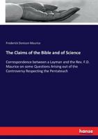 The Claims of the Bible and of Science 3348057477 Book Cover