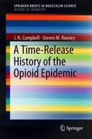 A Time-Release History of the Opioid Epidemic 3319917870 Book Cover