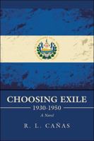 Choosing Exile 1930-1950 : A Novel 1665502959 Book Cover