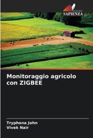 Monitoraggio agricolo con ZIGBEE (Italian Edition) 6208016878 Book Cover