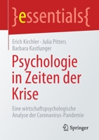 Psychologie in Zeiten der Krise: Eine wirtschaftspsychologische Analyse der Coronavirus-Pandemie (essentials) (German Edition) 365831270X Book Cover