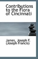 Contributions to the Flora of Cincinnati 1113261242 Book Cover