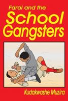 Farai and the School Gangsters (The Diary of the New Kid) 1512353612 Book Cover