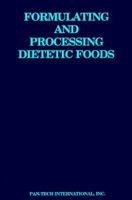 Formulating And Processing Dietetic Foods 0942849280 Book Cover