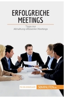 Erfolgreiche Meetings: Tipps zur Abhaltung effizienter Meetings (Coaching) 2808021453 Book Cover