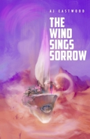 The Wind Sings Sorrow (Ter'Ahn's Chosen) B0FGJZ2DN8 Book Cover