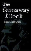 The Runaway Clock 1502429551 Book Cover