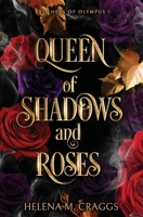 Queen of Shadows and Roses 1919636536 Book Cover