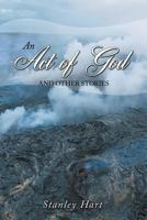 An Act of God and Other Stories 1467062170 Book Cover