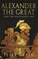 The Hellenistic Age: A Short History (Modern Library Chronicles) 0812967402 Book Cover