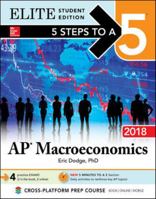 5 Steps to a 5: AP Macroeconomics 2018, Elite Student Edition 1259863905 Book Cover