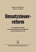 Umsatzsteuerreform: Zur Problematik Der Umwandlung Der Deutschen Bruttoumsatzsteuer in Eine Nettosteuer Und Deren Auswirkung Auf Die Preise 3322982459 Book Cover