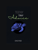 Teeny Tiny Advice B0FG2ZNLVT Book Cover