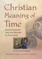 Christian Meaning of Time 1860823920 Book Cover