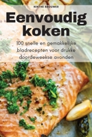 Eenvoudig koken 1835314937 Book Cover
