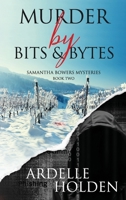 Murder by Bits and Bytes 1775301354 Book Cover