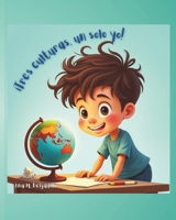 Tres culturas, un solo yo! (Spanish Edition) B0DVZ6JHWN Book Cover
