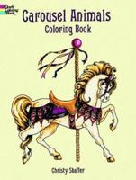 Carousel Animals Coloring Book 0486408043 Book Cover