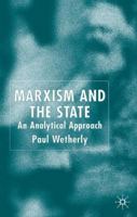 Marxism and the State: An Analytical Approach 033372478X Book Cover
