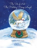 The Tale of Noel: The Holiday Horse Angel 1546609148 Book Cover