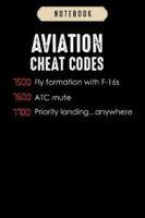 Notebook: Aviation cheat codes funny for pilots and atc Notebook6x9(100 pages)Blank Lined Paperback Journal For Student, kids, women, girls, boys, men, birthday giftsPilot gifts notebook 1674991517 Book Cover