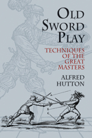 Old Sword-Play 1507652216 Book Cover