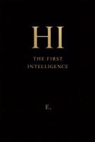 HI: The First Intelligence 1764532503 Book Cover