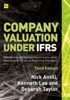 Company Valuation Under Ifrs - 3rd Edition: Interpreting and Forecasting Accounts Using International Financial Reporting Standards 0857197762 Book Cover