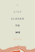 A step closer to me: Workbook B0CNGNNZJB Book Cover