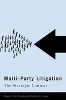 Multi-Party Litigation: The Strategic Context 0774815973 Book Cover