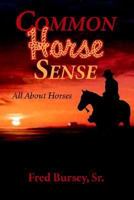 Common Horse Sense 1932966277 Book Cover