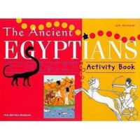 The Ancient Egyptians Activity Book (British Museum Activity Books) 071410941X Book Cover
