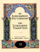 An Iconographer's Pattern Book: The Stroganov Tradition 0961854537 Book Cover